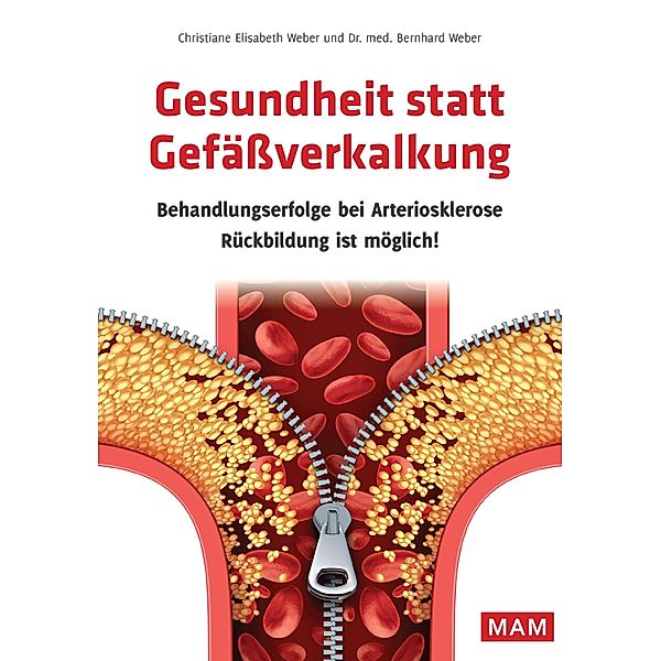 Gesundheit statt Gefäßverkalkung, Bernhard Weber, Christiane Elisabeth Weber