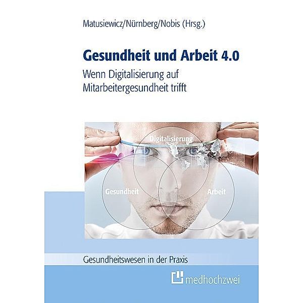 Gesundheit und Arbeit 4.0