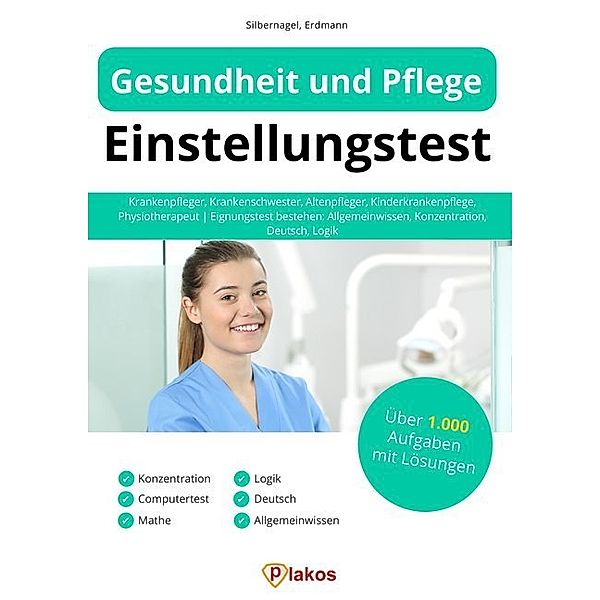 Gesundheit und Pflege Einstellungstest, Philipp Silbernagel, Waldemar Erdmann