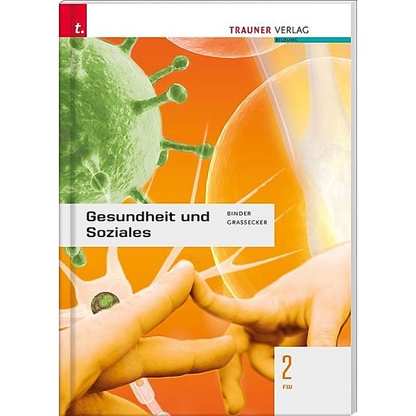 Gesundheit und Soziales 2 FW, Susanne Binder, Wolfgang Grassecker