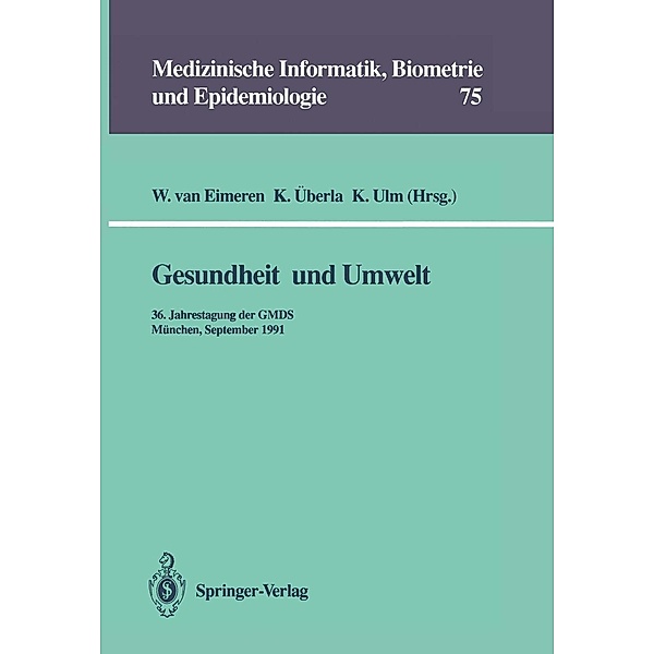 Gesundheit und Umwelt / Medizinische Informatik, Biometrie und Epidemiologie Bd.75