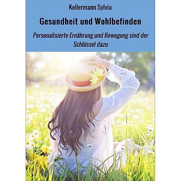 Gesundheit und Wohlbefinden, Kellermann Sylvia