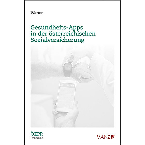 Gesundheits-Apps in der österreichischen Sozialversicherung, Johannes Warter