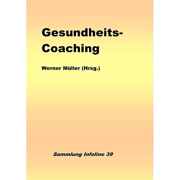 Gesundheits-Coaching, Werner Müller
