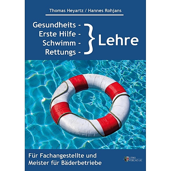 Gesundheits-, Erste Hilfe-, Schwimm- und Rettungslehre, Thomas Heyartz, Hannes Rohjans