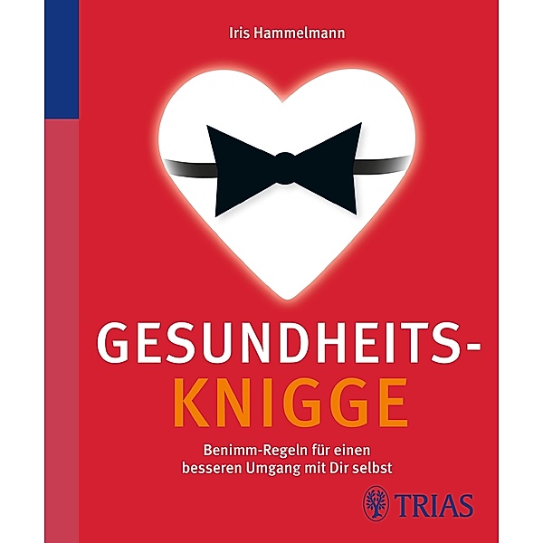 Gesundheits-Knigge, Iris Hammelmann