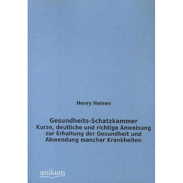 Gesundheits-Schatzkammer, Henry Heinen