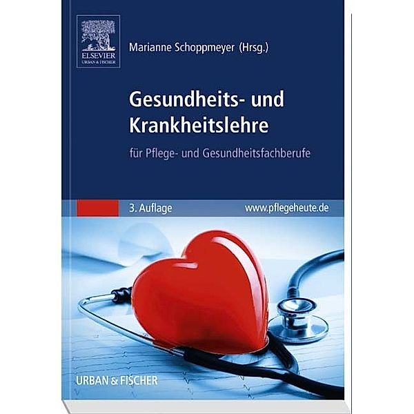 Gesundheits- und Krankheitslehre für Pflege- und Gesundheitsfachberufe