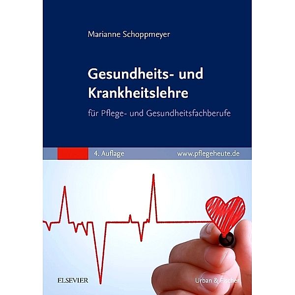 Gesundheits- und Krankheitslehre für Pflege- und Gesundheitsfachberufe