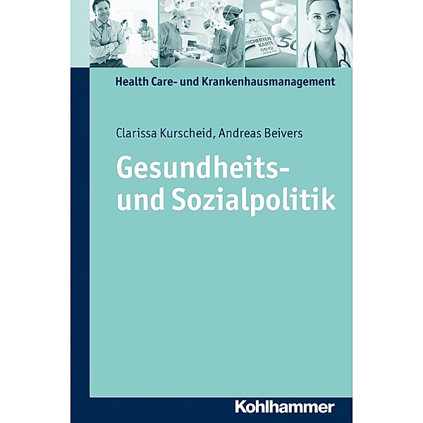 Gesundheits- und Sozialpolitik, Clarissa Kurscheid, Andreas Beivers