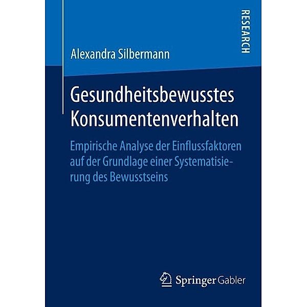 Gesundheitsbewusstes Konsumentenverhalten, Alexandra Silbermann