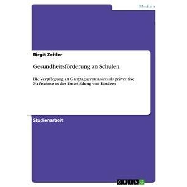 Gesundheitsförderung an Schulen, Birgit Zeitler