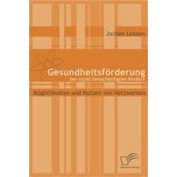 Gesundheitsförderung bei sozial benachteiligten Kindern, Jochen Lenzen