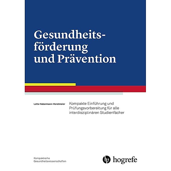 Gesundheitsförderung und Prävention, Lotte Habermann-Horstmeier