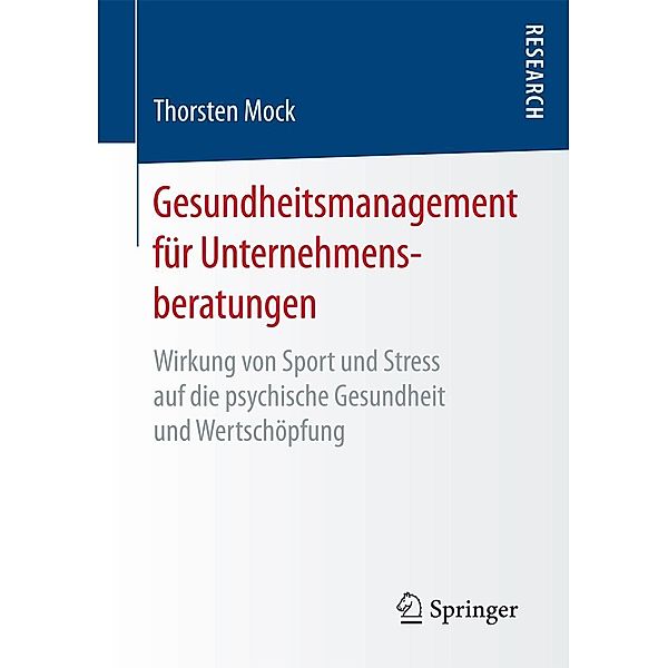 Gesundheitsmanagement für Unternehmensberatungen, Thorsten Mock