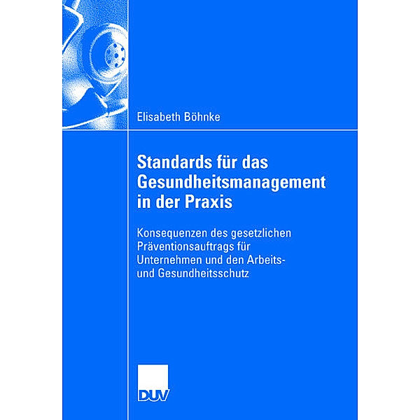 Gesundheitsmanagement in Unternehmen und dessen wirtschaftspychologische Relevanz, Elisabeth Böhnke