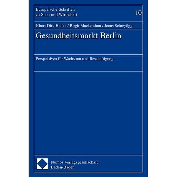 Gesundheitsmarkt Berlin, Klaus-Dirk Henke, Birgit Mackenthun, Jonas Schreyögg