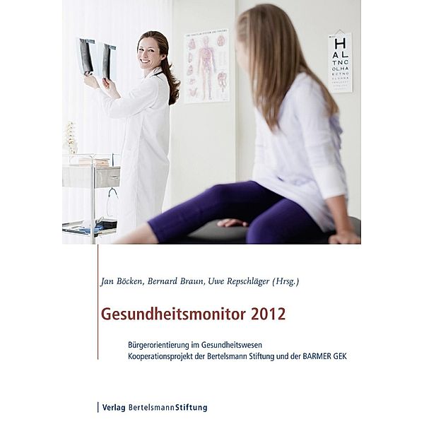 Gesundheitsmonitor 2012 / Gesundheitsmonitor