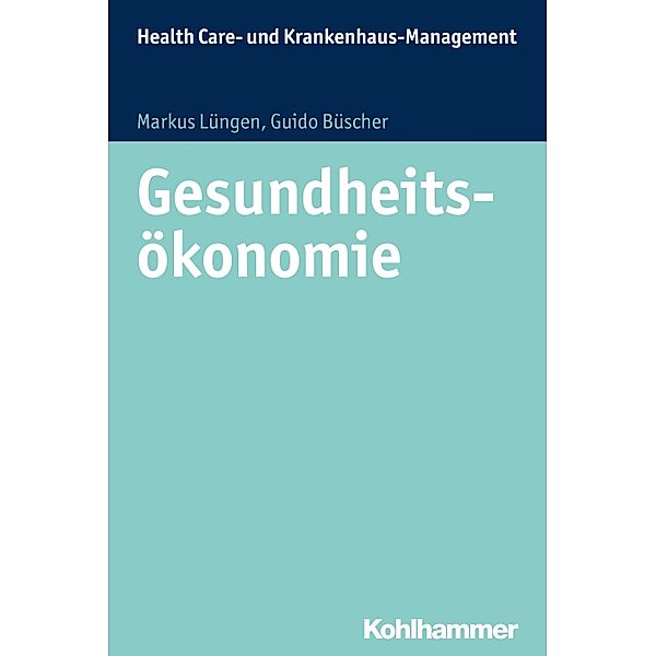 Gesundheitsökonomie, Markus Lüngen, Guido Büscher