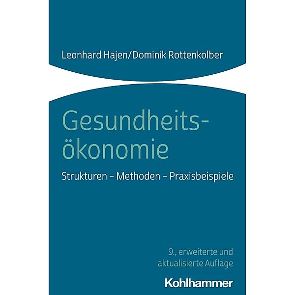 Gesundheitsökonomie, Leonhard Hajen, Dominik Rottenkolber