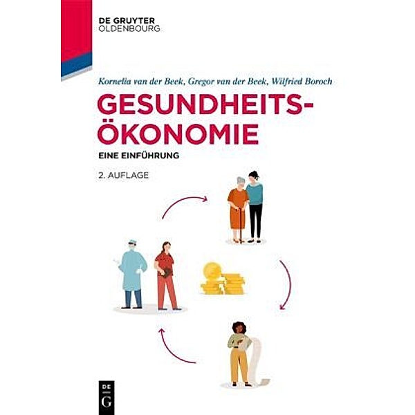 Gesundheitsökonomie, Kornelia van der Beek, Gregor Van der Beek, Wilfried Boroch