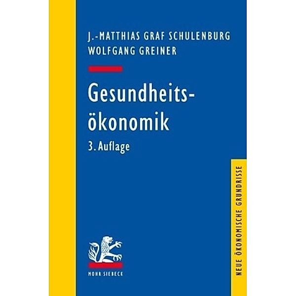 Gesundheitsökonomik, Johann-Matthias Graf von der Schulenburg, Wolfgang Greiner