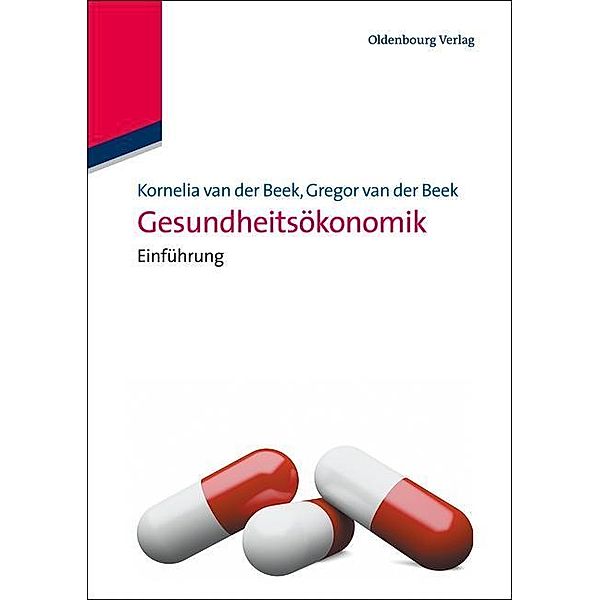 Gesundheitsökonomik / Jahrbuch des Dokumentationsarchivs des österreichischen Widerstandes, Kornelia van der Beek, Gregor van der Beek