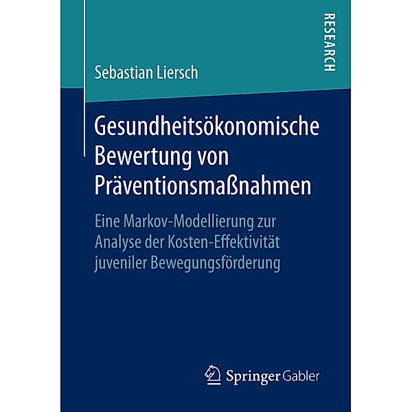 Gesundheitsökonomische Bewertung von Präventionsmassnahmen, Sebastian Liersch