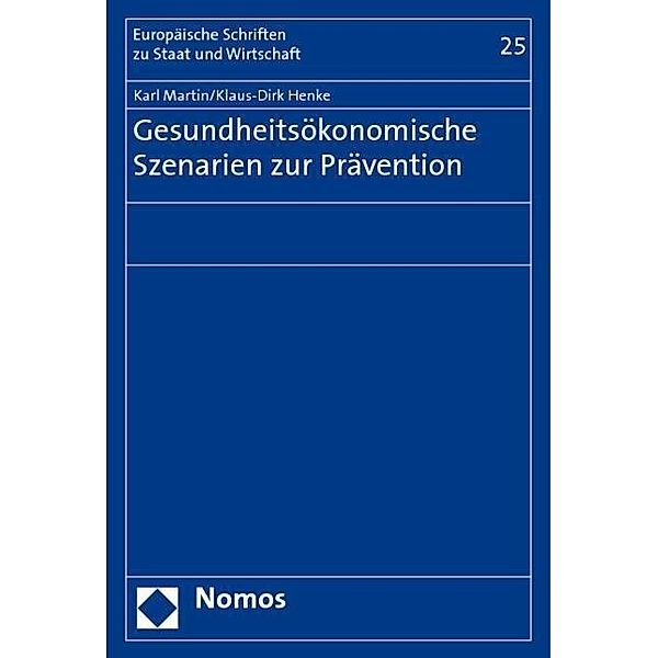 Gesundheitsökonomische Szenarien zur Prävention, Karl Martin, Klaus-Dirk Henke