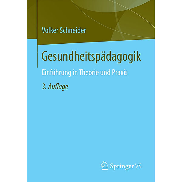 Gesundheitspädagogik, Volker Schneider