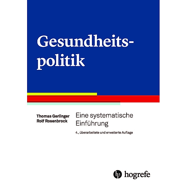 Gesundheitspolitik, Thomas Gerlinger, Rolf Rosenbrock
