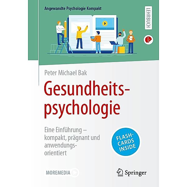 Gesundheitspsychologie / Angewandte Psychologie Kompakt, Peter Michael Bak