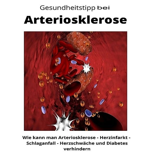 Gesundheitstipp bei Arteriosklerose, Maximilian Loidl