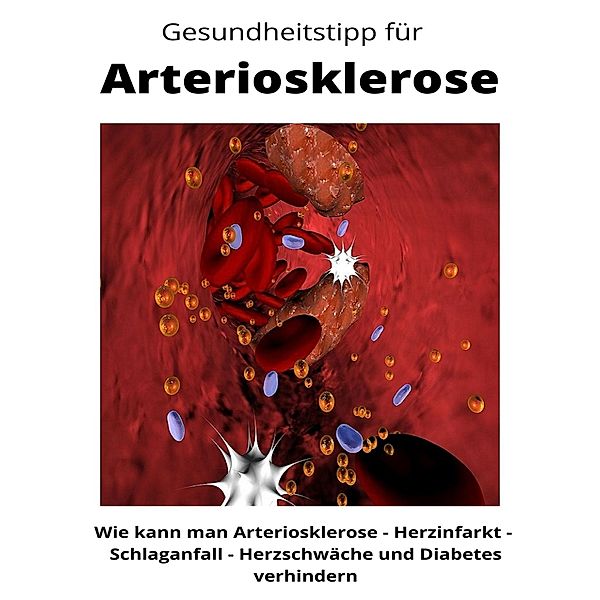 Gesundheitstipp für Arteriosklerose, Maximilian Loidl