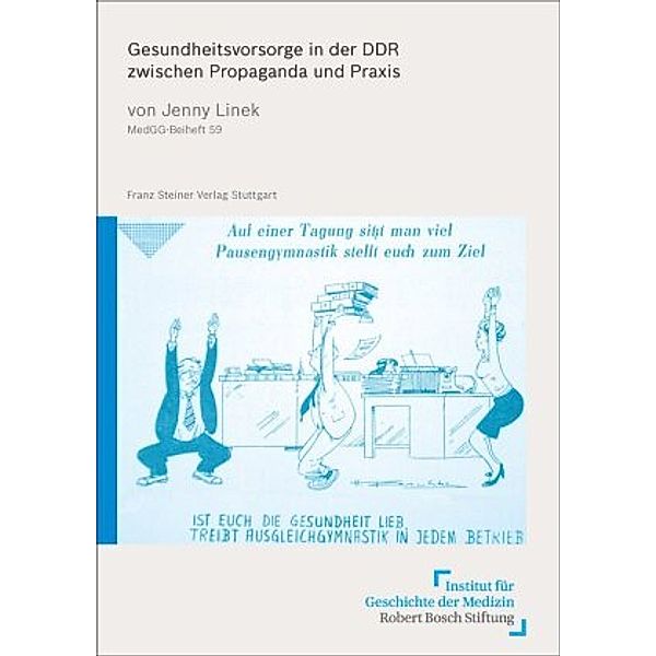 Gesundheitsvorsorge in der DDR zwischen Propaganda und Praxis, Jenny Linek