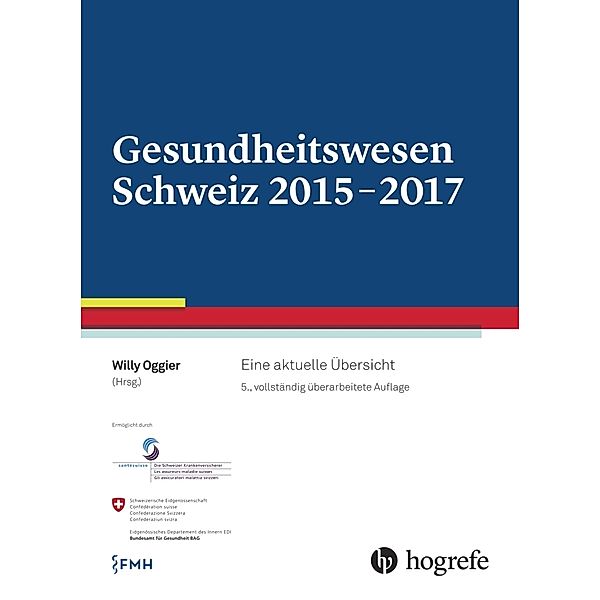 Gesundheitswesen Schweiz 2015-2017