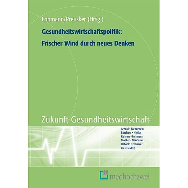 Gesundheitswirtschaftspolitik: Frischer Wind durch neues Denken