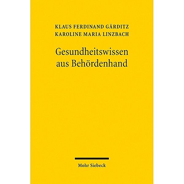 Gesundheitswissen aus Behördenhand, Klaus Ferdinand Gärditz, Karoline Maria Linzbach