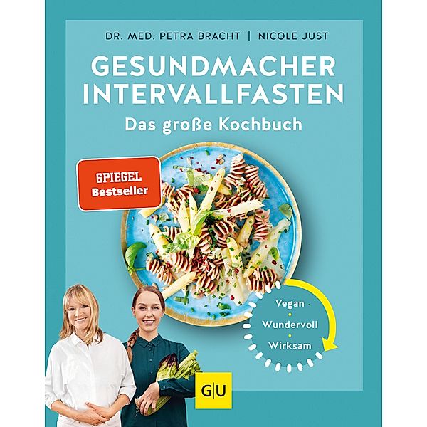 Gesundmacher Intervallfasten / GU Kochen & Verwöhnen Diät und Gesundheit, Petra Bracht, Nicole Just