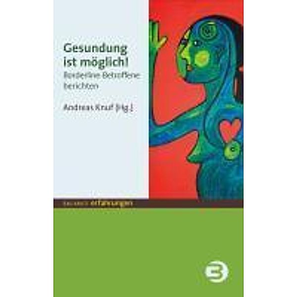 Gesundung ist möglich! / Balance Erfahrungen, Andreas Knuf