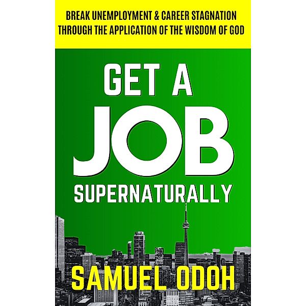 Get A Job Supernaturally, Samuel Odoh