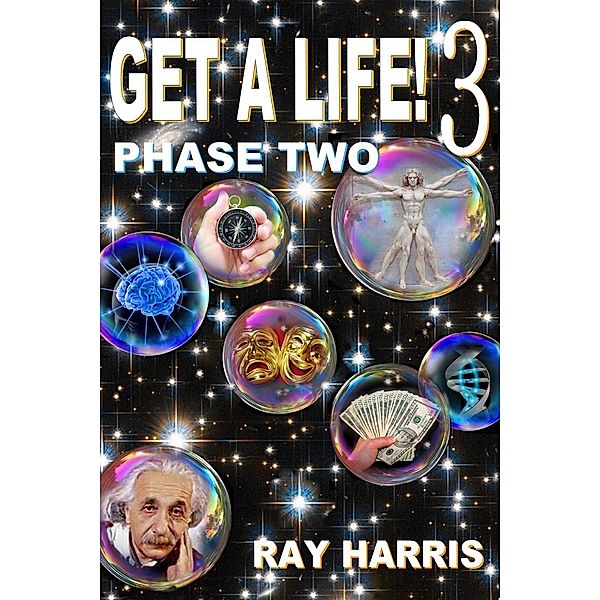 Get a Life! 3 (Phase 2, #3), Ray Harris