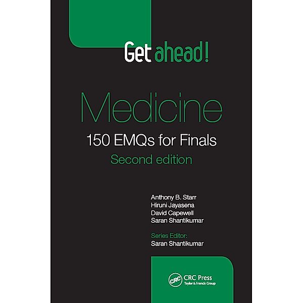 Get ahead! Medicine, Anthony B. Starr, Hiruni Jayasena, Saran Shantikumar, David Capewell