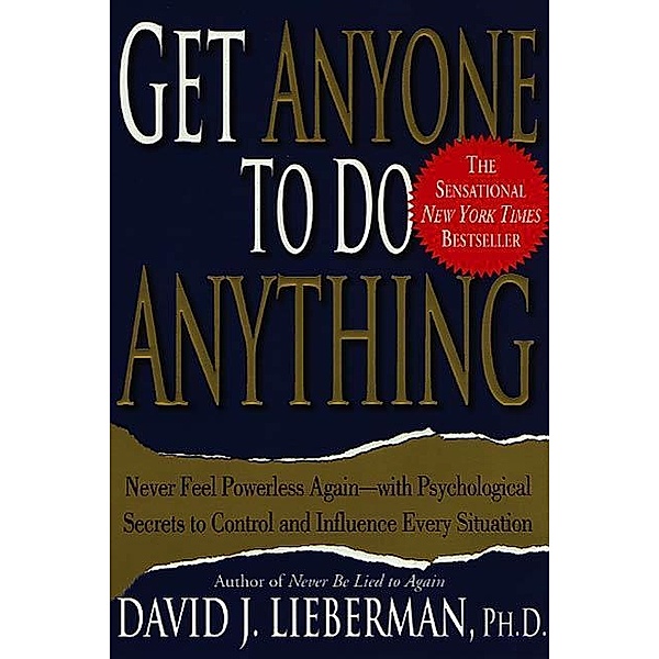 Get Anyone to Do Anything, David J. Lieberman