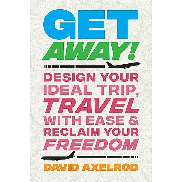 Get Away!, David Axelrod