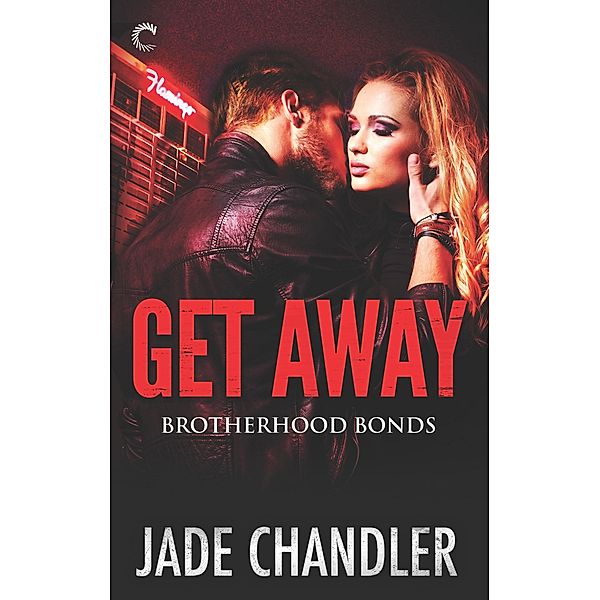 Get Away / Brotherhood Bonds Bd.3, Jade Chandler