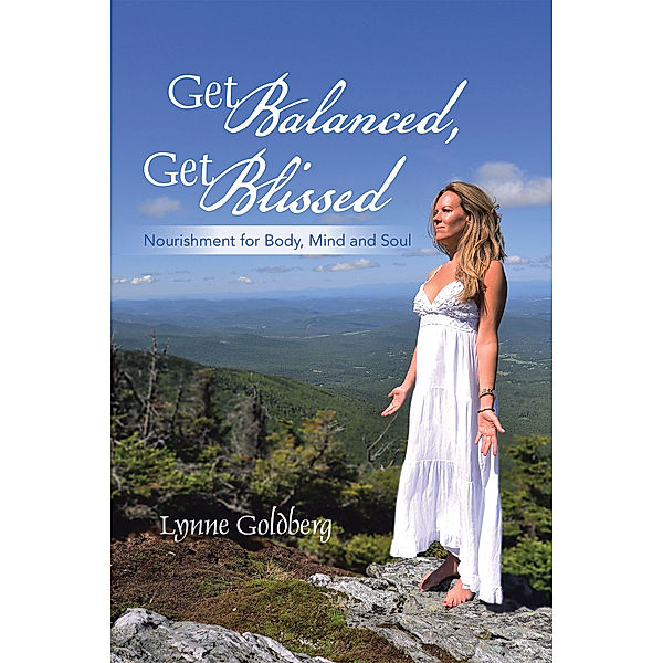 Get Balanced, Get Blissed, Lynne Goldberg