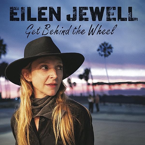 Get Behind The Wheel, Eilen Jewell