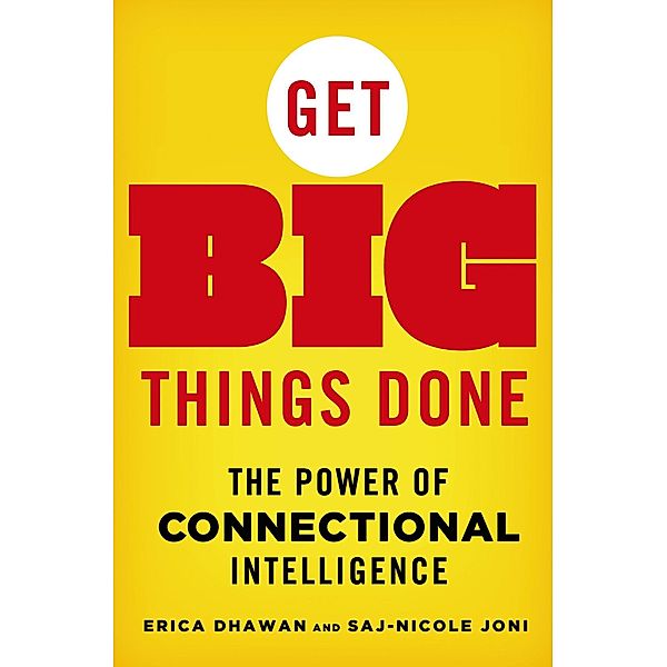 Get Big Things Done, Erica Dhawan, Saj-Nicole Joni