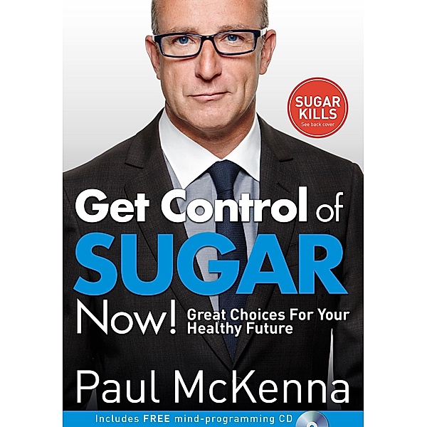 Get Control of Sugar Now!, Paul McKenna